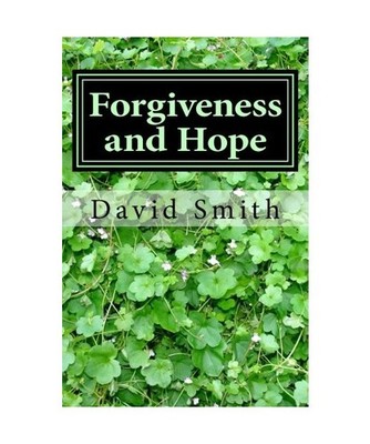 Forgiveness and Hope: 40 Daily Devotionals for the Incarcerated from the Book of