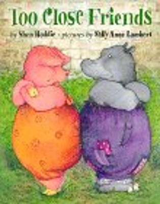 Too Close Friends Hardcover Shen Roddie