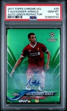 2017 Topps Chrome Trent Alexander-Arnold #29 Green Refractor Auto RC /99 PSA 10