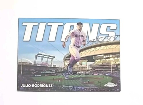 2023 Topps Chrome Titans #CT-17 Julio Rodriguez (MARINERS) !