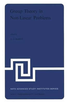 Group Theory in Non-Linear Problems - 9789401021463