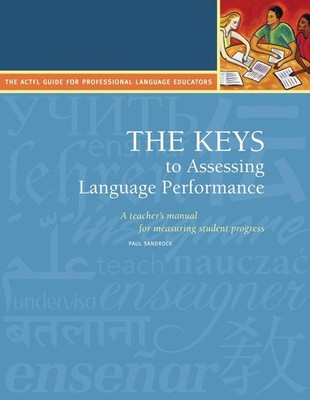 The Keys to Assessing Language Performance, Second Edition: Teachers Manual by P