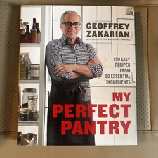 SIGHED Geoffrey ZAKARIAN, My Perfect Pantry 150 Easy Recipes  Cook Book
