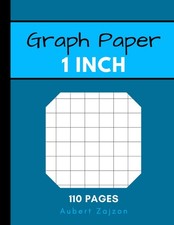 1 inch graph paper: graph paper 1 inch squares,1inch graph paper notebook,1 inch