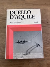 Peter Townsend: Duello d'aquile (prima edizione Rizzoli 1970)