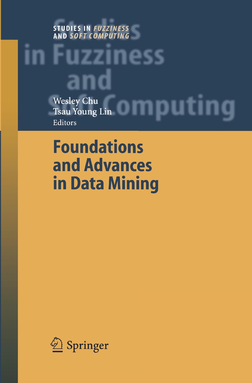 Thumbnail - Tsau Young Lin (u. A.) | Foundations And Advances In Data Mining |