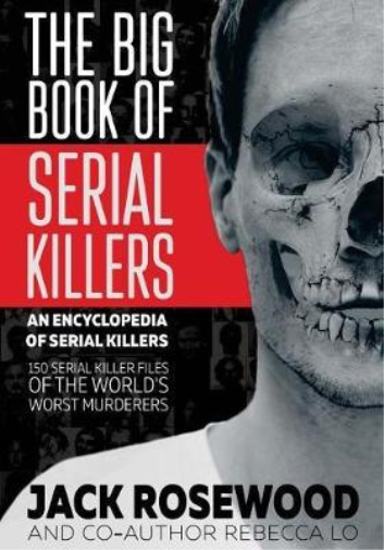 Jack Rosewood The Big Book of Serial Killers (Tascabile)