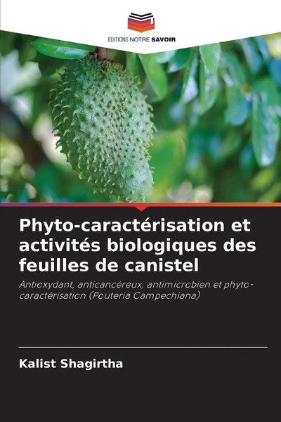 Kalist Shagirtha | Phyto-CaractéRisation Et ActivitéS Biologiques Des...-image