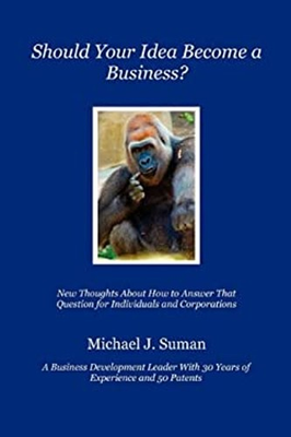 #ad Should Your Idea Become a Business? : New Thoughts about How to A $15.00
