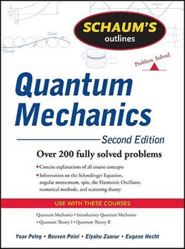Schaum's Outline of Quantum Mechanics, Second Edition by Yoav Peleg, Reuven ...