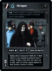 The Emperor [choose condition] REFLECTIONS II PREMIUM star wars ccg