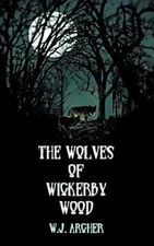 The Wolves of Wickerby Wood by Archer  New 9781438950341 Fast Free Shipping-,