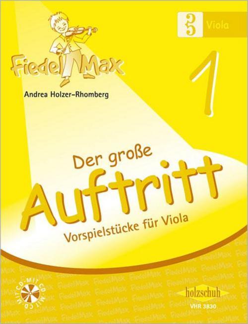 Thumbnail - Fiedel-max Für Viola - Der Große Auftritt 1, Andrea Holzer-rhomberg