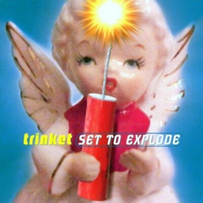 Trinket Set to explode (2000)  [CD]