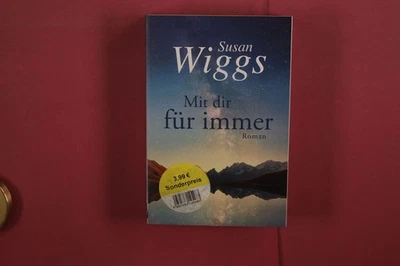 379037 Susan Wiggs MIT DIR FÜR IMMER MIRA Taschenbuch in der HarperCollins - Bild 1 von 4