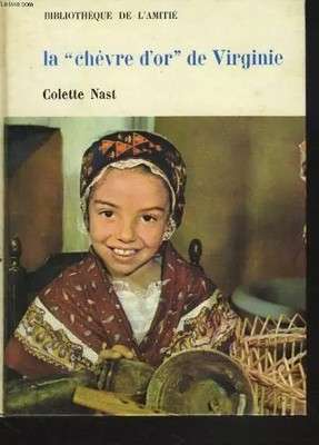 LA ''CHEVRE D'OR'' DE VIRGINIE., COLETTE NAST
