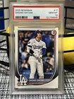 2025 Bowman Shohei Ohtani #17 PSA 10 Two time WS champion dodgers
