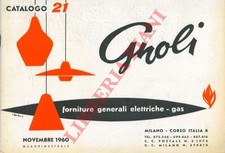 Gnoli. Milano - Forniture generali elettriche, gas. Catalogo 21.