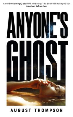 Anyone's Ghost | August Thompson | englisch