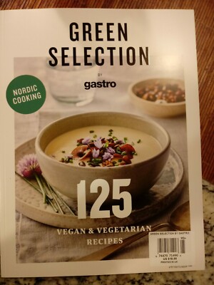 Green Selection 125 Vegan&vegetarian Recipes 2019 nordic cooking
