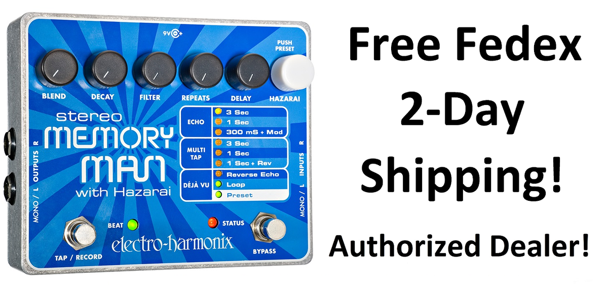 New Electro-Harmonix EHX Stereo Memory Man with Hazarai