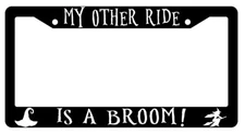 My Other Ride Is A Broom (Design 2a) Black Plastic License Plate Frame