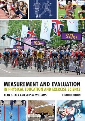 Measurement and Evaluation in Physical Education and Exercise Science by Alan C.