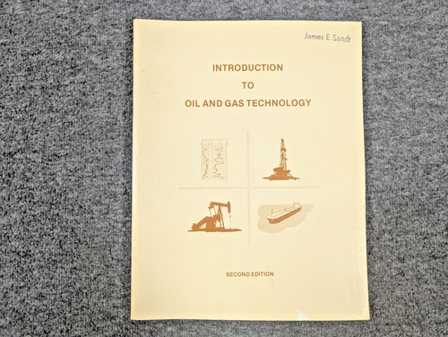 Vintage 1982 Introduction to Oil and Gas Technology by Francis A. Giuliano