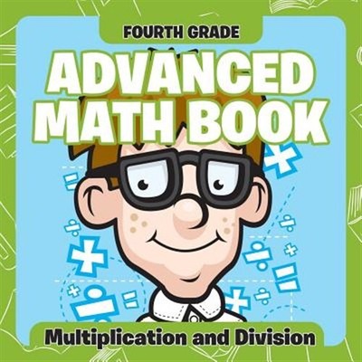 Fortgeschrittene Mathematikbücher der vierten Klasse: Multiplikation und Division durch Professor, B...