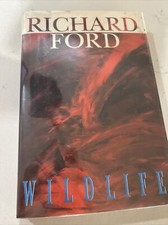 First Edition, First Printing 1990 Wildlife by Richard Ford Hardcover w/ DJ