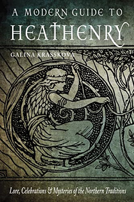 Ein moderner Leitfaden zur Heidenergie: Überlieferung, Feiern & Myste - Taschenbuch/Softback N