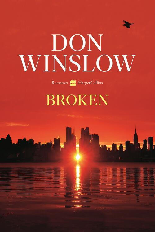 Broken Don Winslow Harpercollins Italia 2020