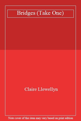 Bridges (Take One) By Claire Llewellyn - Picture 1 of 1