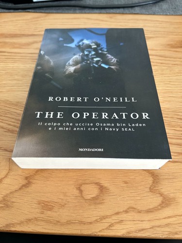 THE OPERATOR IL COLPO CHE UCCISE OSAMA BIN LADEN DI ROBERT O'NEIL 2017 - Foto 2 di 16
