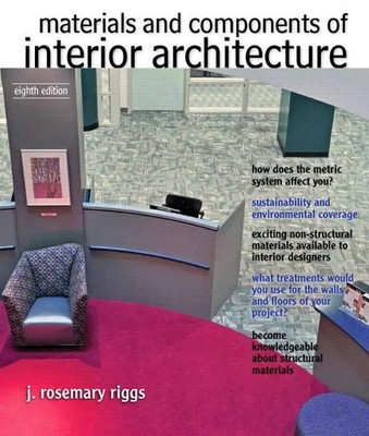 J. Rosemary Riggs | Materials and Components of Interior Architecture | Buch