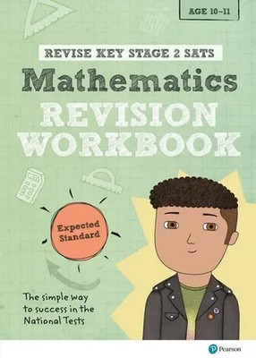 Pearson REVISE Key Stage 2 SATs Maths Revision Workbook - Expected Standard...