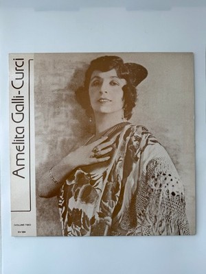 Amelita Galli-Curci - Volume Two 12'' Record Rubini Collection Classical 33 RPM