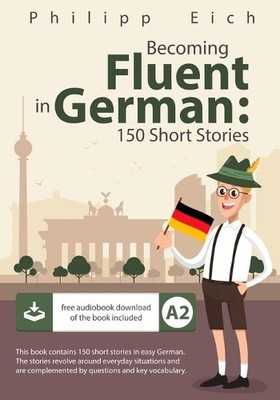 Philipp Eich Becoming fluent in German (Taschenbuch) (US IMPORT)