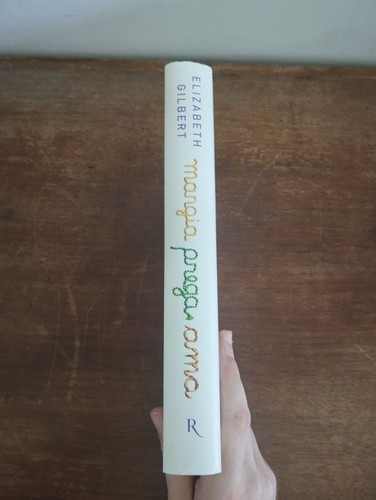 Mangia prega ama Elizabeth Gilbert 2007 Rizzoli - Picture 2 of 16