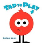 Tap to Play! by Salina Yoon (Hardback, 2014)