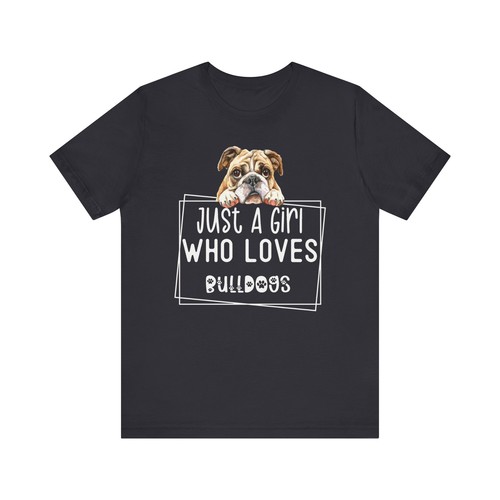 Just A Girl Who Loves Bulldogs Cute Bulldog Lover Women's Dog Owner Gift for Her - Picture 21 of 55