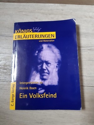 Königs Erläuterungen: Henrik Ibsen. Ein Volksfeind, ISBN: 9783804417526