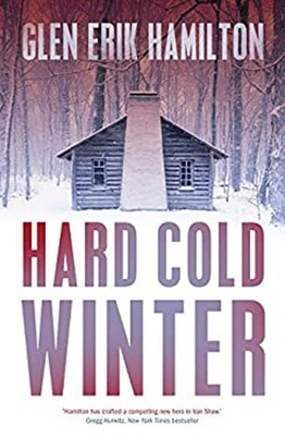 Hard Cold Winter Glen Erik Hamilton