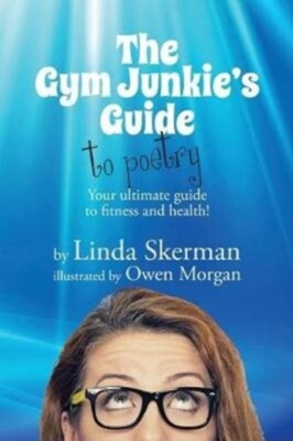 Skerman - Der Fitnessstudio Junkie's Guide to Poetry Ihr ultimativer Leitfaden für die Passform - J555z