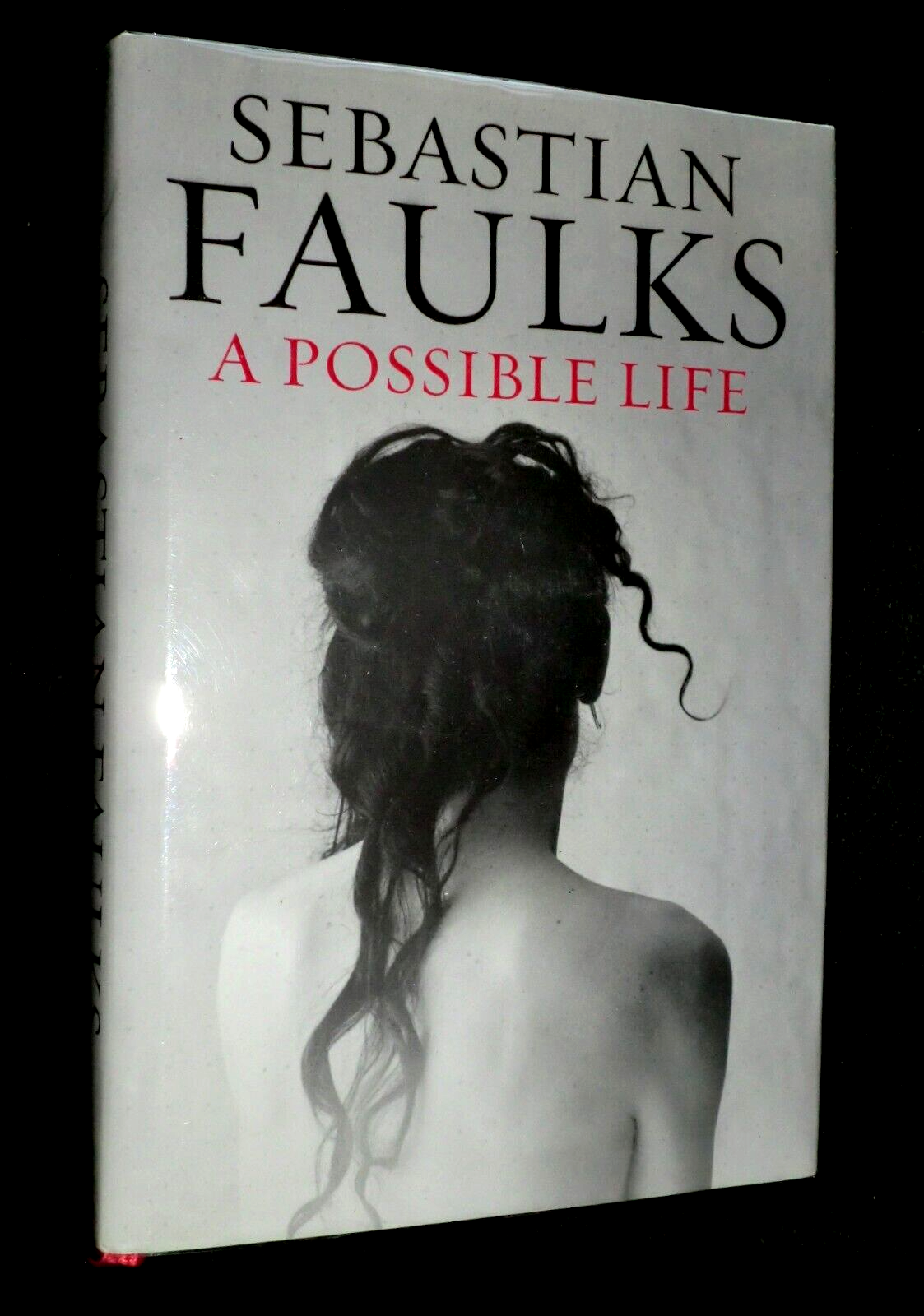 SIGNED; A Possible Life by Sebastian Faulks (2012-1st) WWII Set Novel, Hardcover