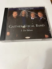 I Do Believe by Gaither Vocal Band (CD, 2000)
