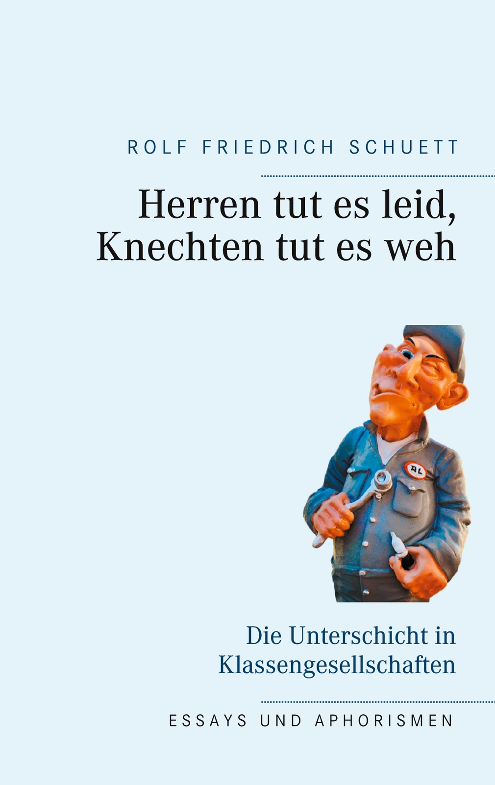 Thumbnail - Herren Tut Es Leid, Knechten Tut Es Weh (buch)