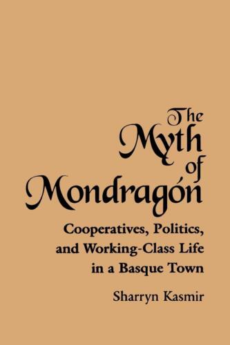 Sharryn Kasmir | The Myth of Mondragon | Taschenbuch | Englisch (1996) - Bild 1 von 1