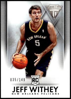 2013-14 Panini Titanium #136 Jeff Withey Retail #/149 Rookie E1