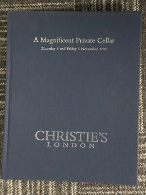 CHRISTIE'S A MAGNIFICENT PRIVATE CELLAR 05/11/1999